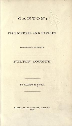 Canton; its pioneers and history