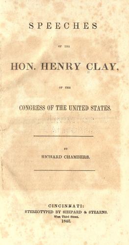 Speeches of the Hon. Henry Clay, of the Congress of the United States.