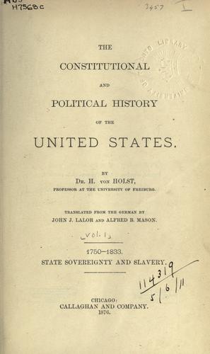 The constitutional and political history of the United States