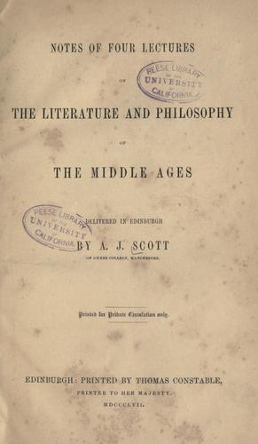Notes of four lectures on the literature and philosophy of the middle ages