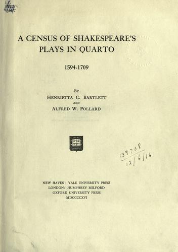 A census of Shakespeare's plays in quarto, 1594-1709