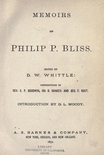 Memoirs of Philip P. Bliss.