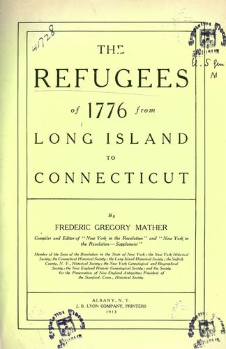 The refugees of 1776 from Long Island to Connecticut