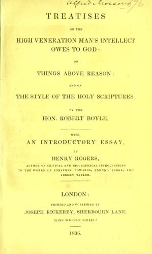 Treatises on the high veneration man's intellect owes to God