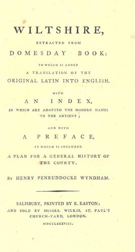 Wiltshire, extracted from Domesday book: to which is added a translation of the original Latin into English.