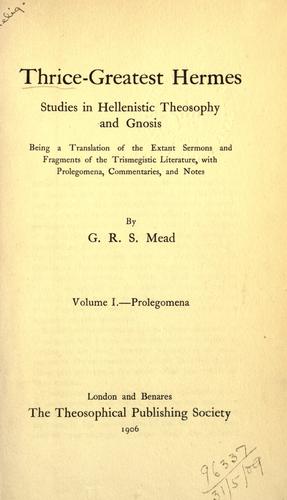 Studies in Hellenistic theosophy and gnosis, Volume I .- Prolegomena