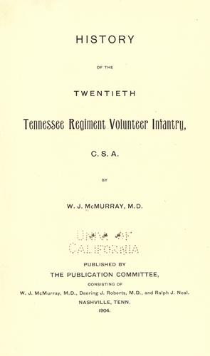 History of the Twentieth Tennessee Regiment Volunteer Infantry, C.S.A.