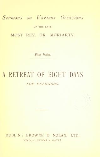 A retreat of eight days for religious.
