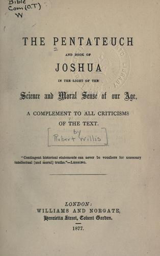 The Pentateuch and Book of Joshua in the light of the science and moral sense of our age