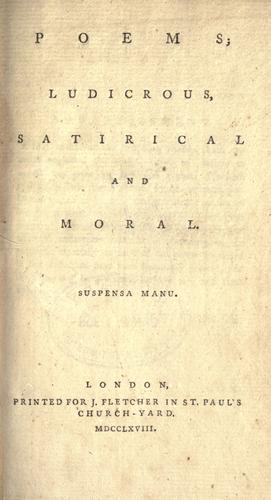 Poems, ludicrous, satirical and moral.
