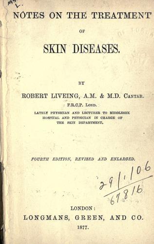 Notes on the treatment of skin diseases.