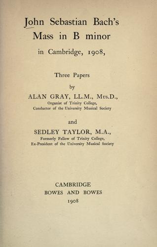 John Sebastian Bach's Mass in B minor in Cambridge, 1908