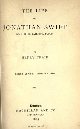 The life of Jonathan Swift, dean of St. Patrick's, Dublin.