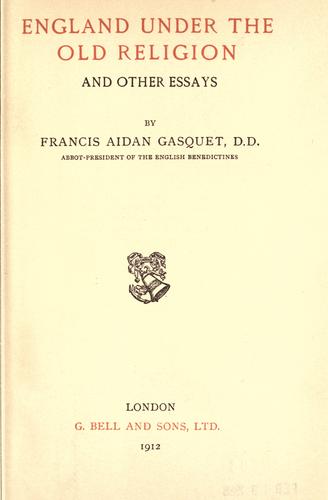 England under the old religion, and other essays