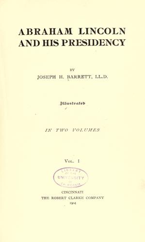 Abraham Lincoln and his presidency