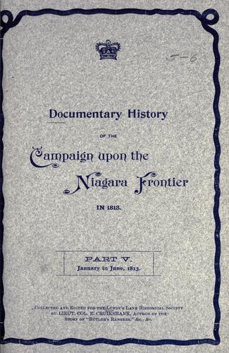 The documentary history of the campaign upon the Niagara frontier