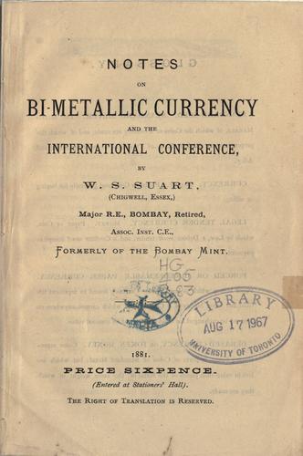 Notes on bi-metallic currency and the International Conference.