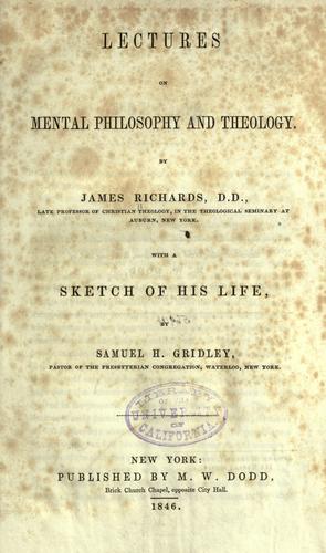 Lectures on mental philosophy and theology.