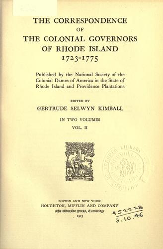 The correspondence of the colonial governors of Rhode Island, 1723-1775
