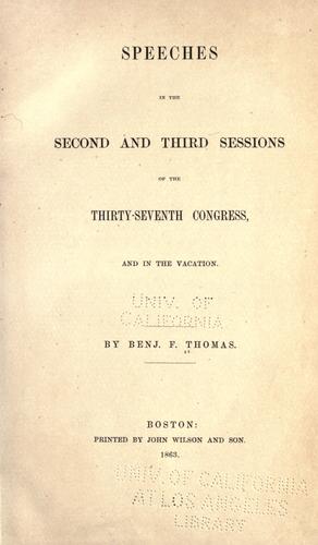 Speeches in the second and third sessions of the Thirty-seventh Congress, and in the vacation.