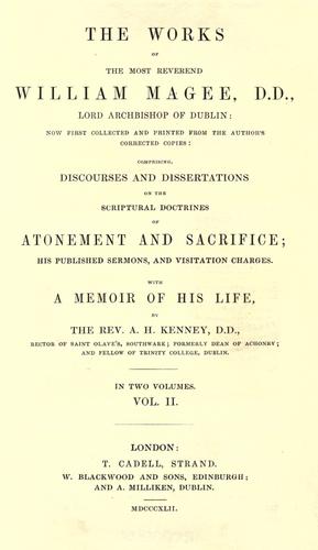 The works of the most reverend William Magee, Lord Archbishop of Dublin