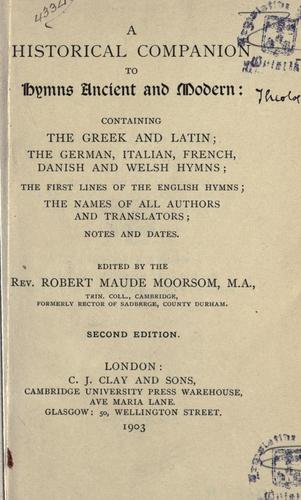 A historical companion to Hymns ancient and modern