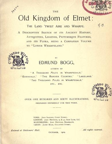 The old kingdom of Elmet, the land 'twixt aire and wharfe