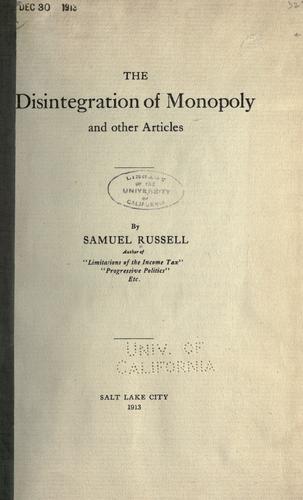 The disintegration of monopoly