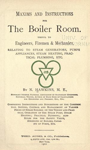 Maxims and instructions for the boiler room.