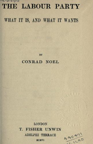 The Labour Party, what it is, and what it wants.