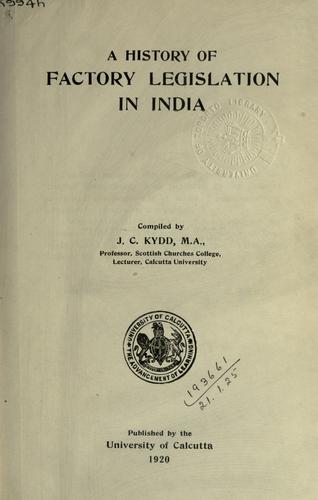 A history of factory legislation in India.