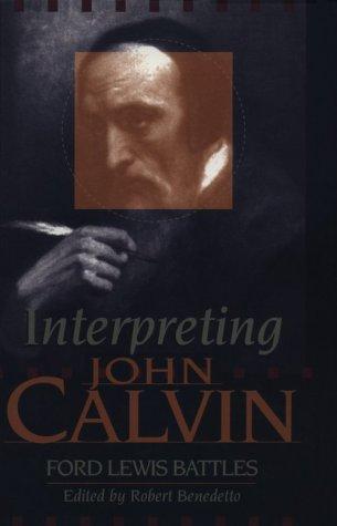 Interpreting John Calvin