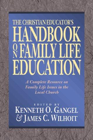 The Christian educator's handbook on family life education