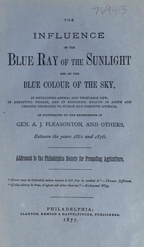 The influence of the blue ray of the sunlight and of the blue color of the sky