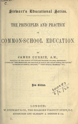 The principles and practice of common-school education.