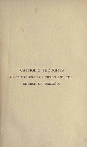 Catholic thoughts on the church of Christ and the Church of England