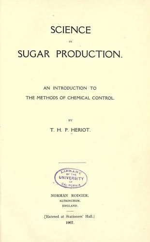 Science in sugar production.