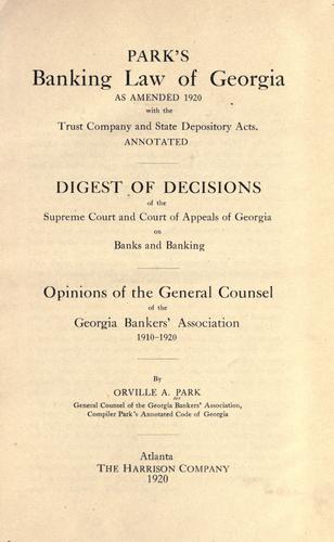 Park's banking law of Georgia as amended 1920 with the Trust Company and State Depository Acts.