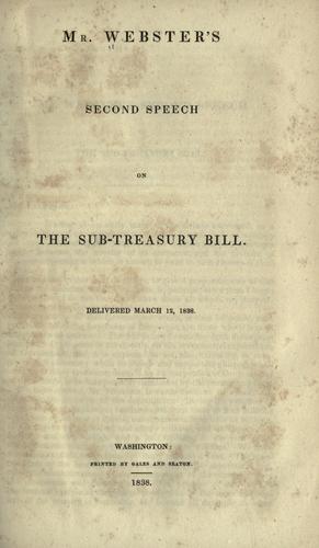 Mr. Webster's second speech on the Sub-treasury bill.