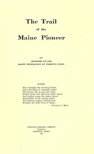 The trail of the Maine pioneer