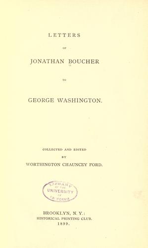 Letters of Jonathan Boucher to George Washington.