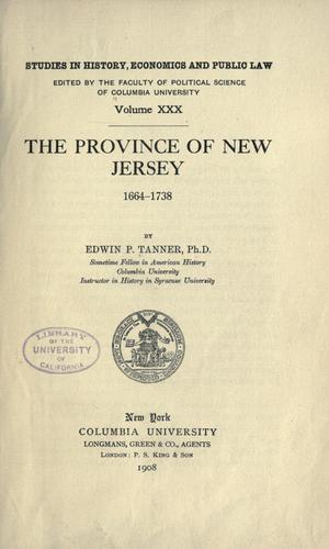 The province of New Jersey, 1664-1738.