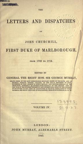 Letters and dispatches, from 1702-1712.