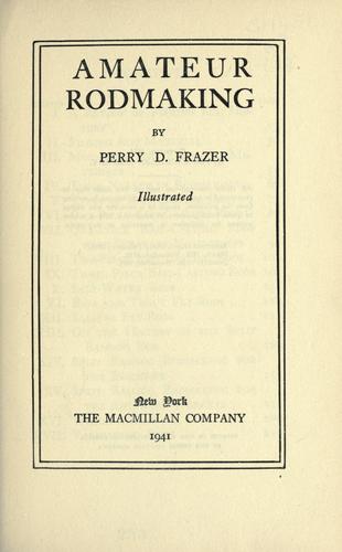 Amateur rodmaking