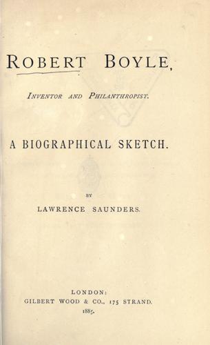 Robert Boyle, inventor and philanthropist