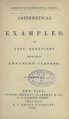 Arithmetical examples: or, Test exercises for the use of advanced classes.