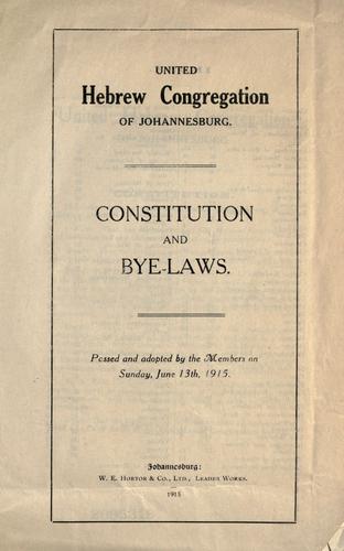 Constitution and bye-laws, passed and adopted by the members on Sunday, June 13th, 1915.