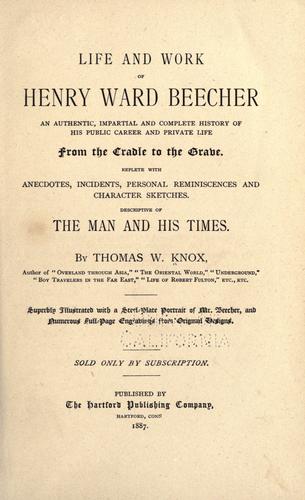 Life and work of Henry Ward Beecher