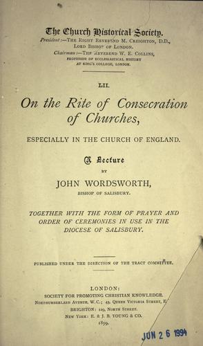 On the rite of consecration of churches especially in the Church of England