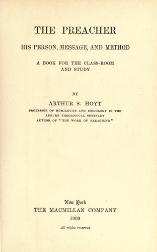 The preacher ; his person, message, and method